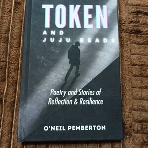 Token and Juju Beads by O'Neil Pemberton (2024, Hardcover)